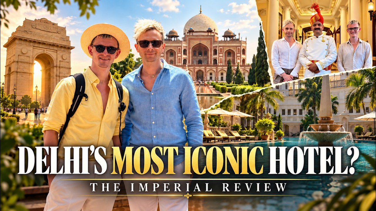 Boyfriends Who Travel's Imperial New Delhi video thumbnail, featuring Joe and Alex, Delhi landmarks and the hotel